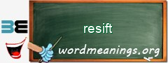 WordMeaning blackboard for resift
